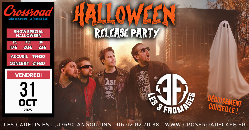 CONCERT | LES 3 FROMAGES | HALLOWEEN RELEASE PARTY