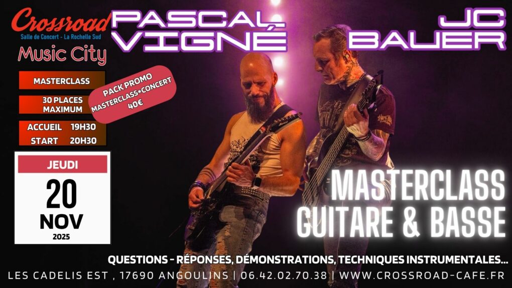 MASTERCLASS GUITARE & BASSE par PASCAL VIGNÉ & JC BAUER