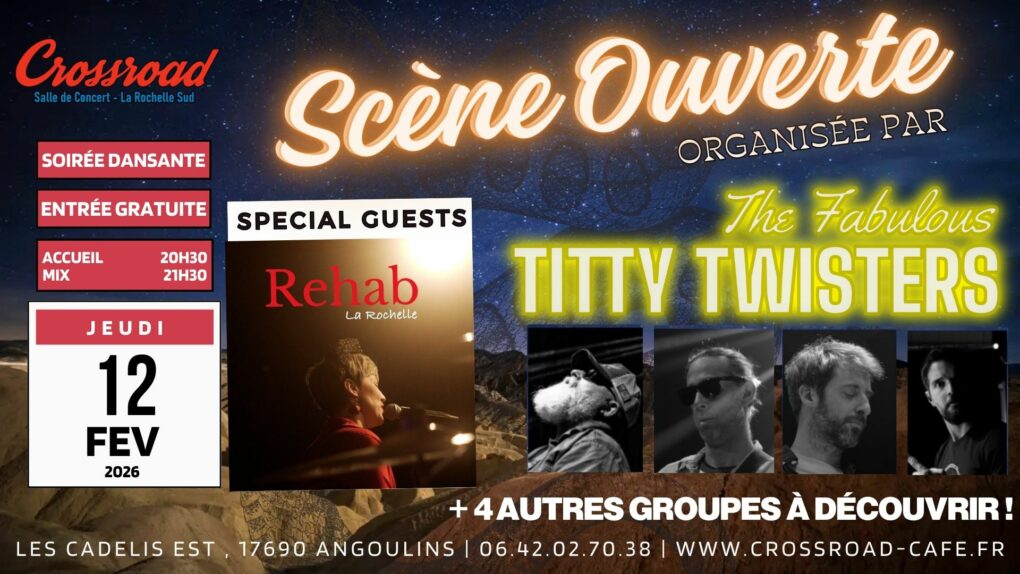 Scène Ouverte Organisée par The Fabulous Titty Twisters | SPECIAL GUESTS REHAB