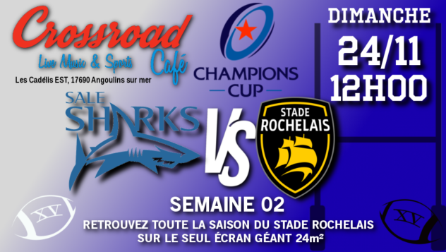 Champions Cup Journée 02 : Sale - La Rochelle