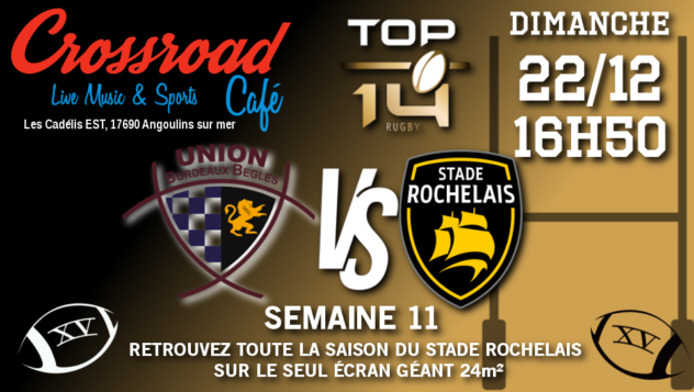 Top 14 Journée 11 : Bordeaux - La Rochelle (16h50)