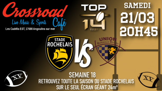 TOP 14 Journée 18 : La Rochelle - UBB