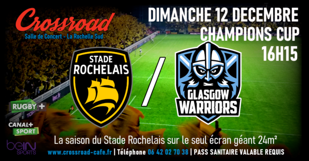 Champions Cup : LA ROCHELLE - GLASGOW | 16H15 |