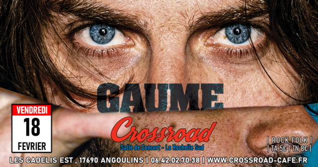 ROMAN GAUME : Live @ Crossroad - Rock Folk | FR | 21h |