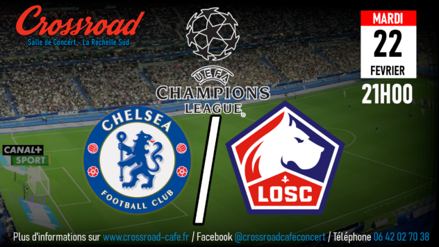 Ligue Des Champions | 8ème Aller | CHELSEA - LILLE | 21H
