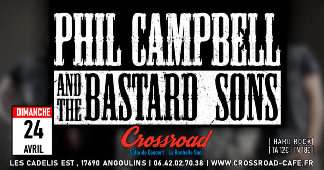 Concert : PHIL CAMPBELL & The Bastards Sons | 19H | DIM 24 AVR |