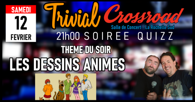 Trivial Crossroad : QUIZZ "LES DESSINS ANIMES"