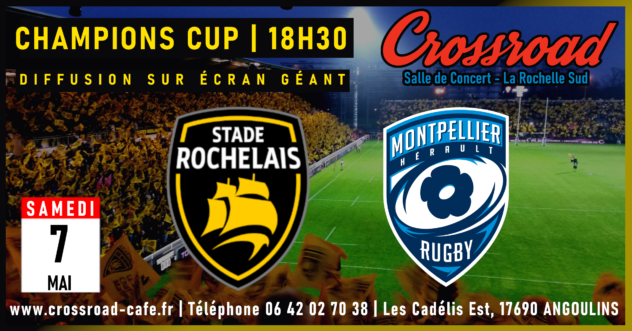 1/4 Finale CHAMPIONS CUP : La Rochelle - Montpellier | 18H30 |