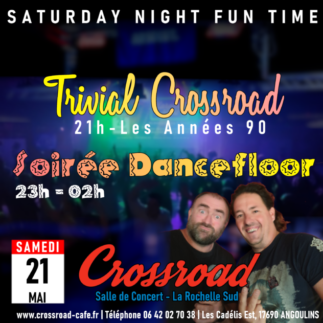 Trivial Crossroad & Soirée Dancefloor