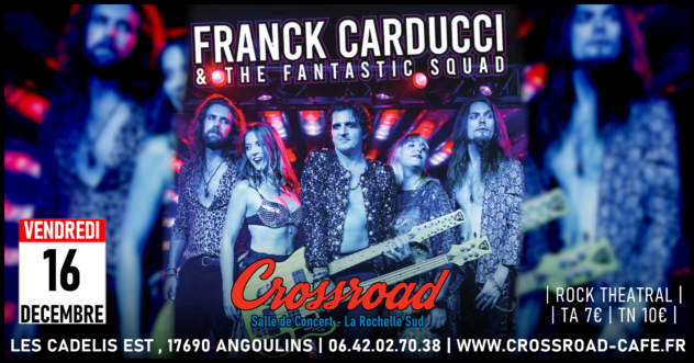 Concert : Franck Carducci & The Fantastic Squad : Live @ Crossroad | 21h