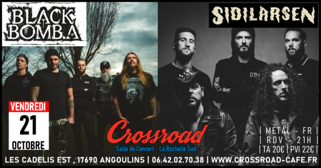Concert : Black Bomb A x Sidilarsen : Live @ Crossroad | Metal - FR | 21h