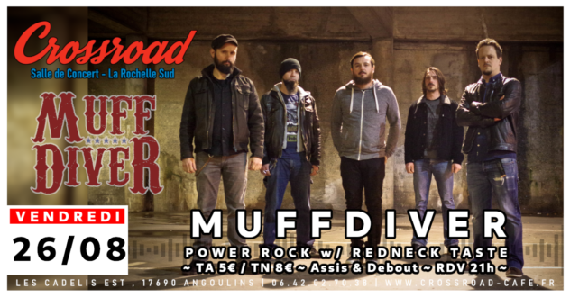 Concert : MUFFDIVER – Power Rock with Redneck Taste | 21H