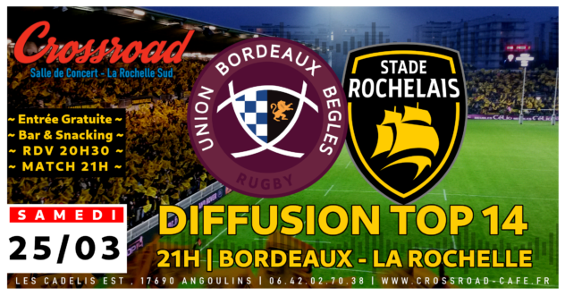 Diffusion TOP 14 : Bordeaux - La Rochelle | 21H