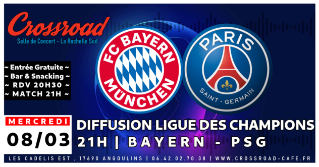 Diffusion Ligue Des Champions 8ème de Finale : Bayern - PSG