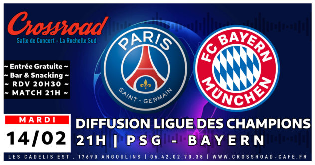 Diffusion Ligue Des Champions 8ème de Finale : PSG - Bayern