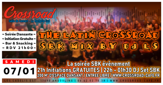 The Latin Crossroad : Soirée SBK by DJ LS de Janvier