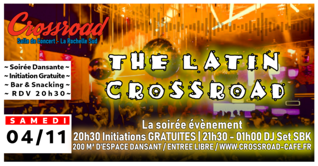 The Latin Crossroad : Soirée SBK by DJ LS de Novembre !