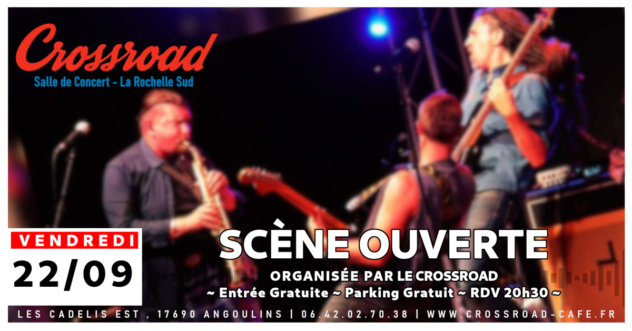 Scène Ouverte Organisée par le Crossroad