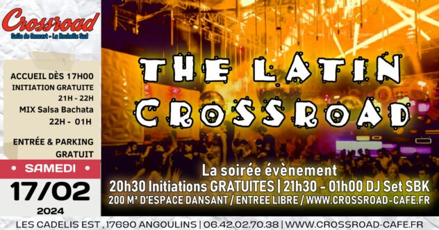 The Latin Crossroad : Soirée SBK by DJ LS de Février !