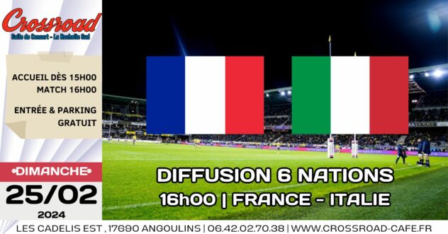 Diffusion 6 NATIONS : FRANCE - ITALIE | 16h