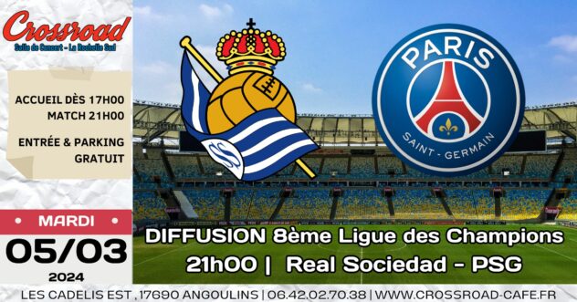 Diffusion LIGUE DES CHAMPIONS : 8ème de Finale : Real Sociedad - PSG