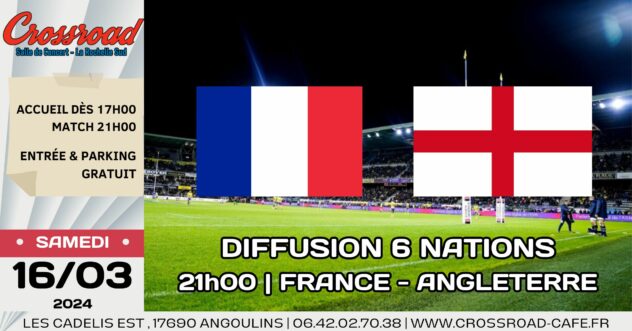Diffusion 6 NATIONS : FRANCE - ANGLETERRE | 21h