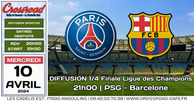 Diffusion LIGUE des CHAMPIONS - 1/4 Finale : PSG - BARCELONE | 21H00