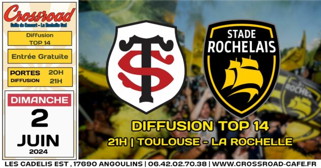 DIFFUSION TOP 14 | TOULOUSE - LA ROCHELLE | DIM 2 JUIN - 21H