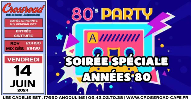 Soirée Spéciale Années 80 !