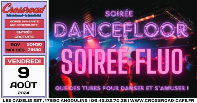 Soirée Dancefloor Soirée Fluo : Que des tubes pour danser !