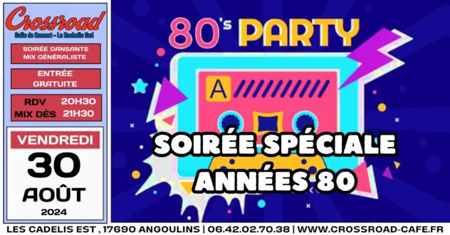 Soirée Spéciale Années 80 !