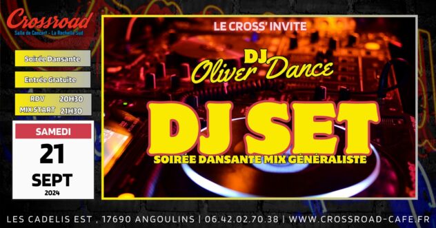 Soirée DJ SET : le Cross' invite DJ OLIVER DANCE !