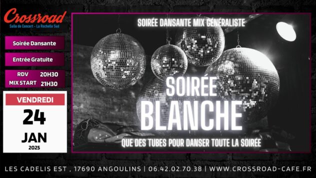 Soirée Blanche : Que des tubes pour danser !
