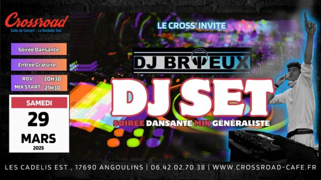 Soirée DJ SET : Le Cross' Invite DJ BRIEUX | Soirée Dansante mix généraliste