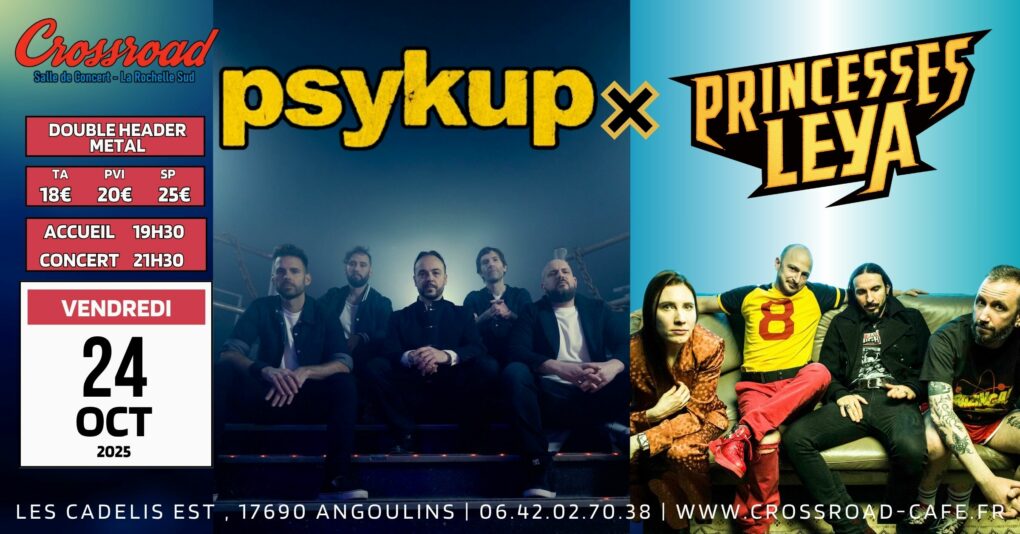 CONCERT | PSYKUP × PRINCESSES LEYA | Metal FR