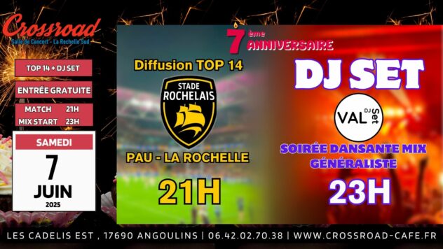 TOP 14 + Soirée DJ SET 7 ANS DU CROSSROAD | Soirée Dansante mix généraliste