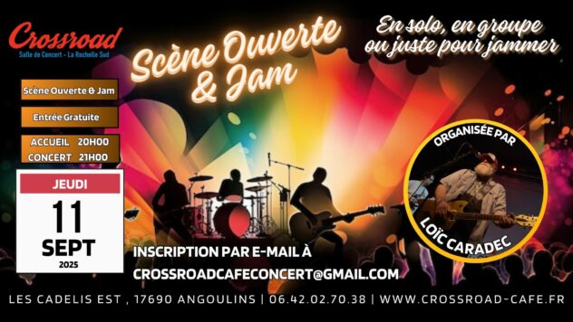 Scène Ouverte Organisée par le Crossroad & Loïc Caradec