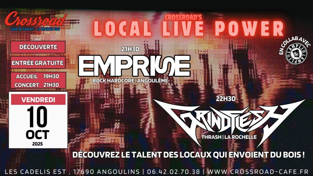 LOCAL LIVE POWER | La soirée Découverte | EMPRISE × GRINDFLESH