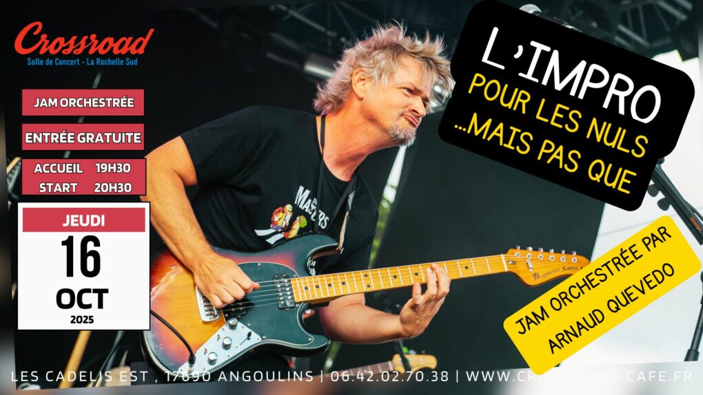 L'IMPRO POUR LES NULS...MAIS PAS QUE ! | Jam Orchestrée par Arnaud QUEVEDO