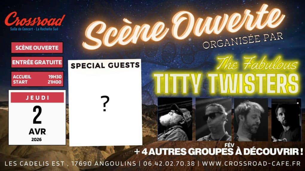 Scène Ouverte Organisée par The Fabulous Titty Twisters | SPECIAL GUESTS ?